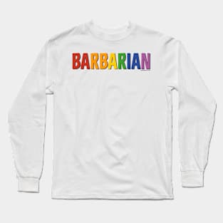 Barbarian Pride Shirt (Rainbow) Long Sleeve T-Shirt